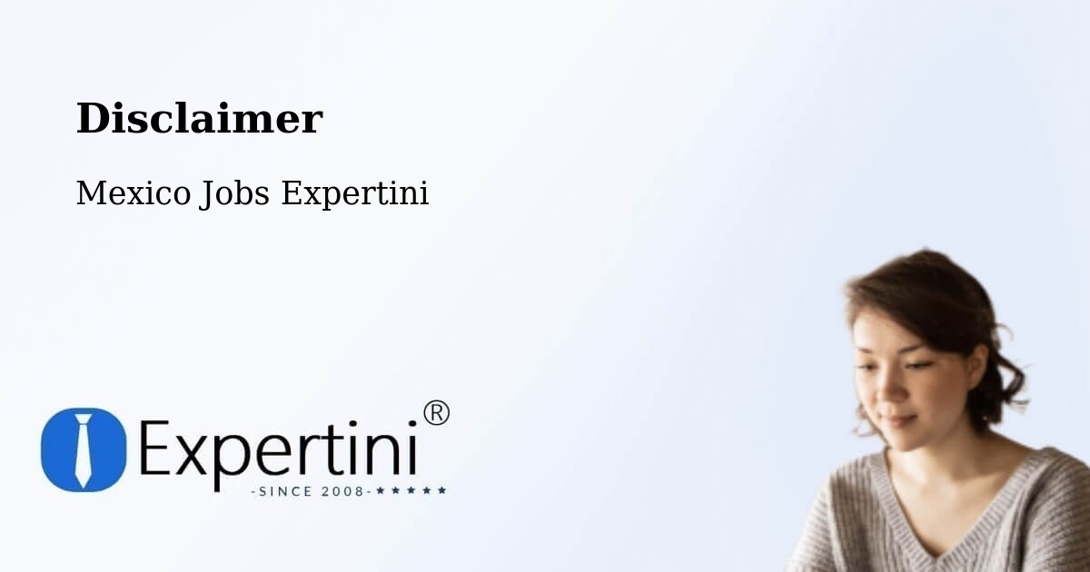 Disclaimer – Bajío De Ratones - Mexico Jobs Expertini
