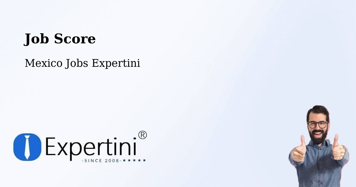 Job Score & Job Description Score Tool – Bajío De Ratones - Mexico Jobs Expertini