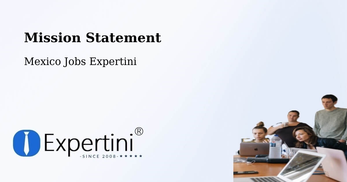 Corporate Mission – Bajío De Ratones - Mexico Jobs Expertini